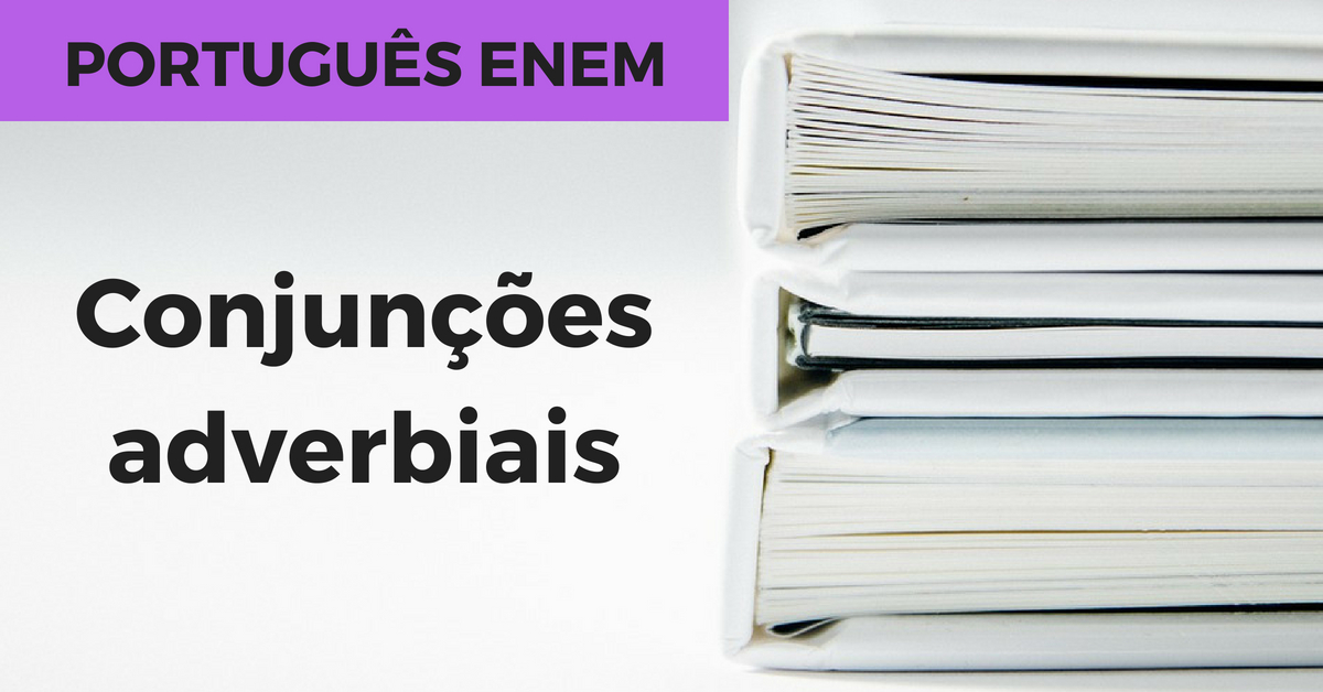 Conjuncoes adverbiais