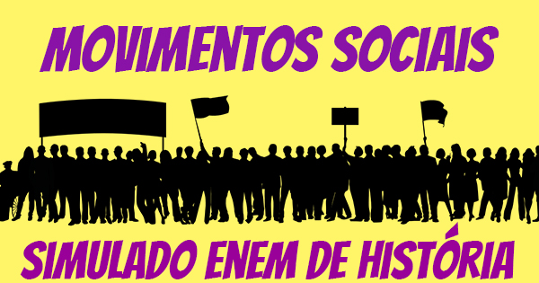 simulado de movimentos sociais do século xx