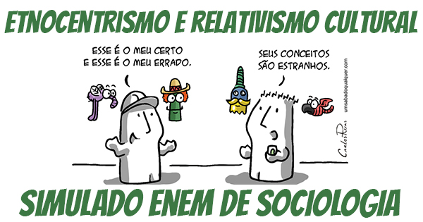 simulado de etnocentrismo e relativismo cultural