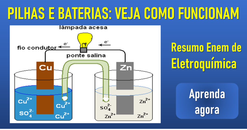 Eletroquímica: o que é e como funcionam as pilhas e baterias