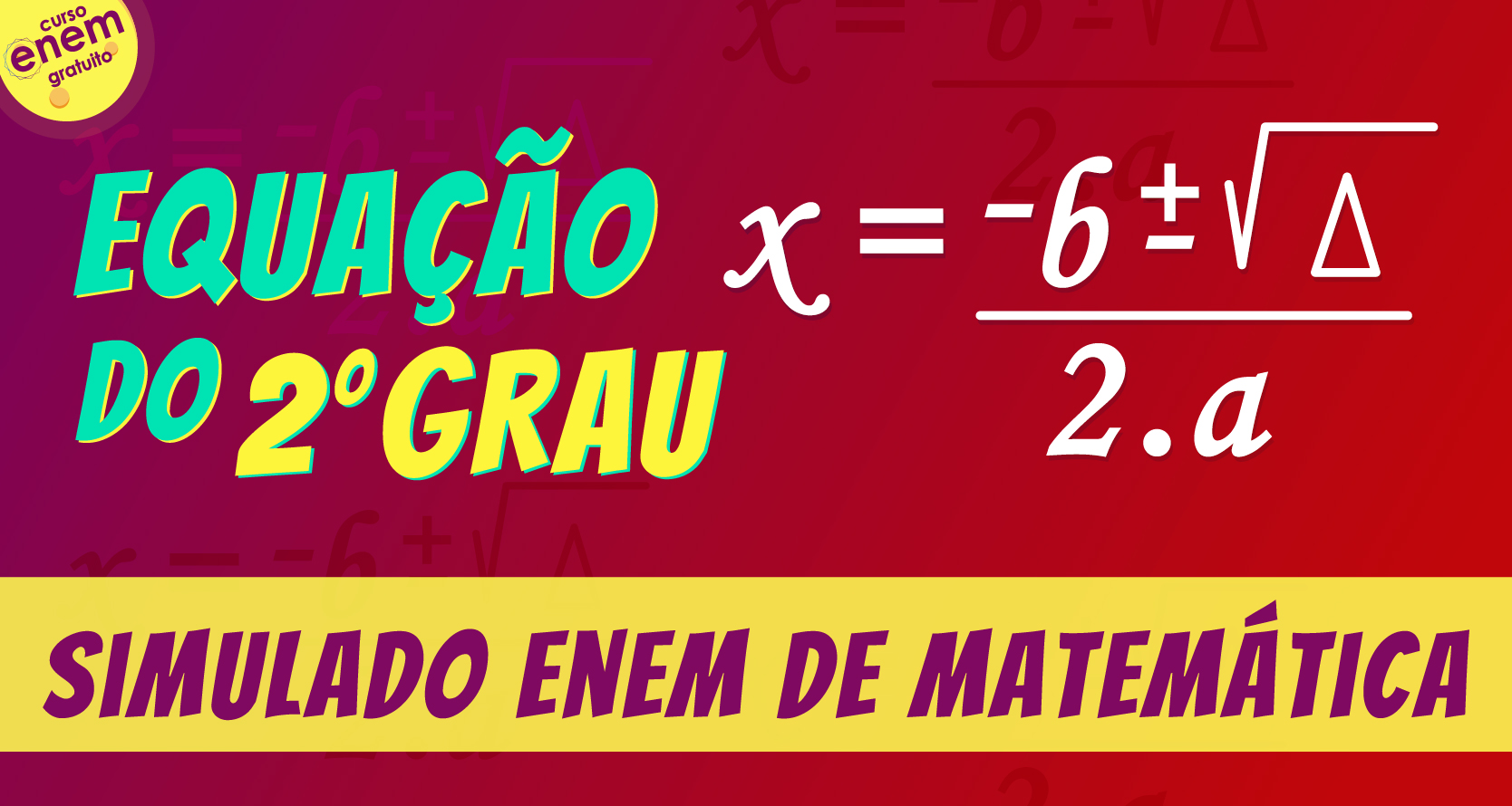 Simulado de Equacoes de 2º grau