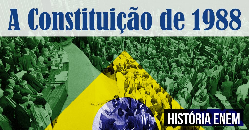 A Constituição de 1988 - Resumo de História para o Enem