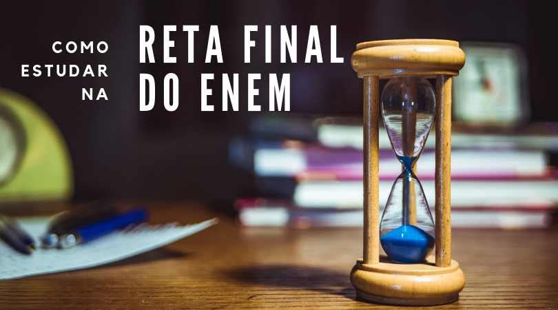 como estudar na reta final do enem