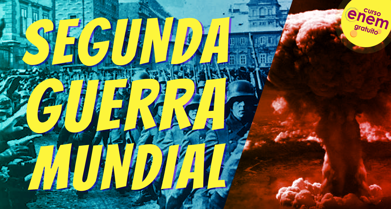 Segunda Guerra Mundial: o conflito e suas consequências - História Enem