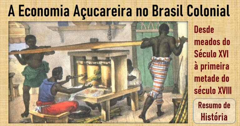 A economia açucareira no Brasil Colonial: economia e sociedade