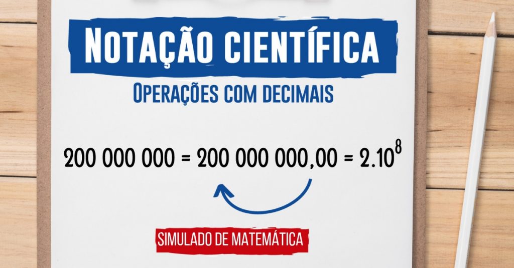 Veja agora um resumo de Notação Científica, com simulado Enem