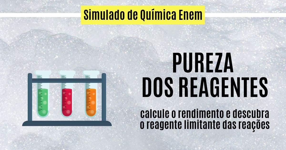simulado de pureza dos reagentes