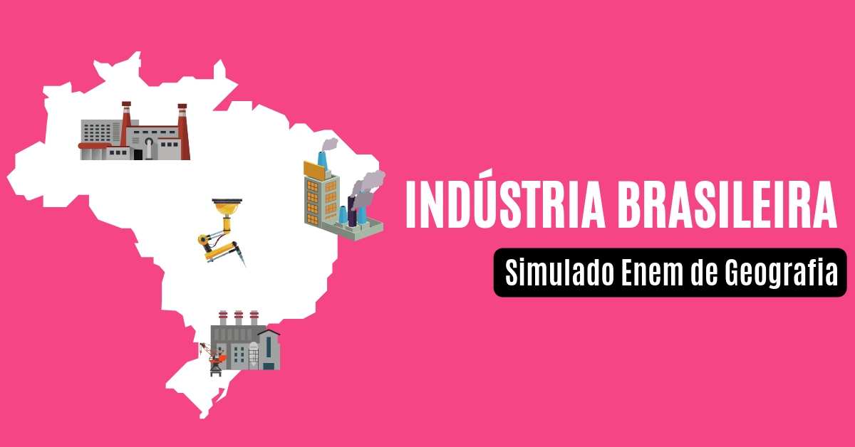 Simulado de Indústria Brasileira