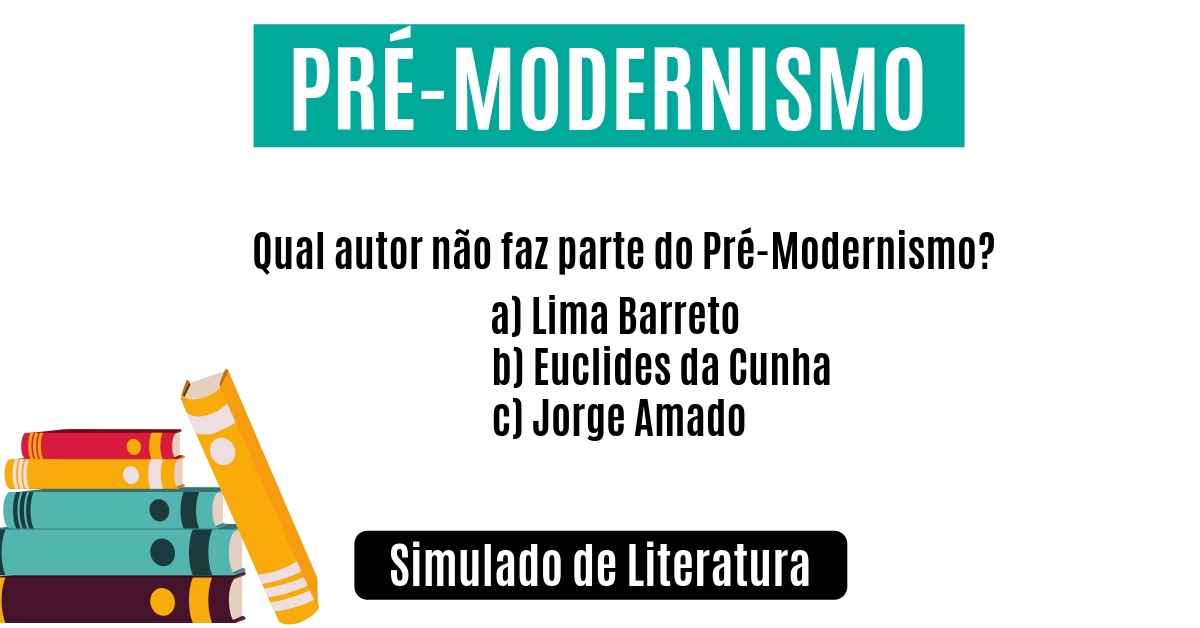 simulado de pré-modernismo