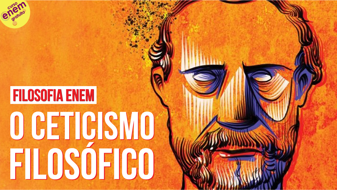 O ceticismo e a vida comum - Aula de Filosofia para o Enem