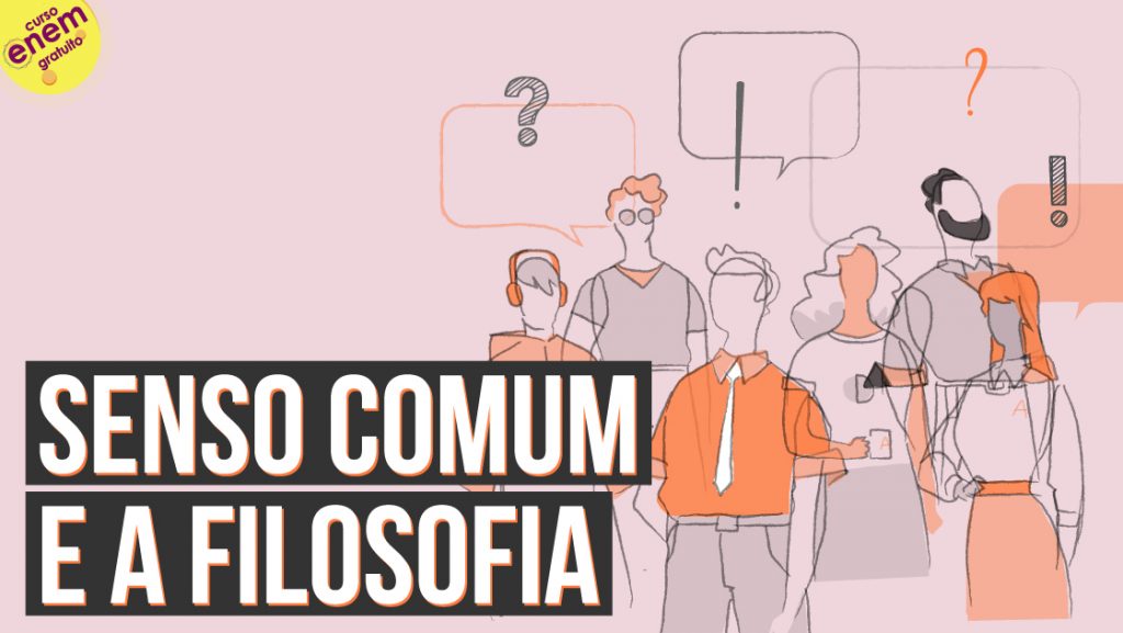 Diferenças entre o senso comum e a Filosofia