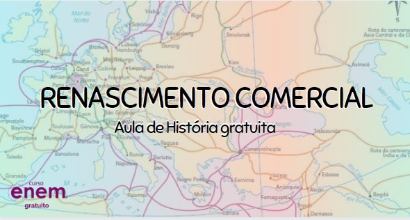 aula de renascimento comercial