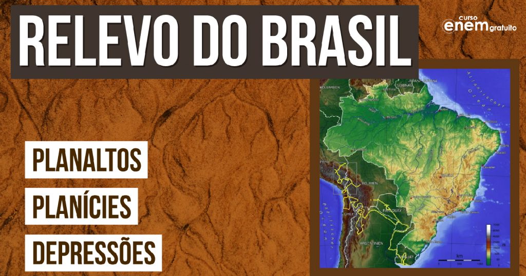 Relevo brasileiro: classificação, características e mapas