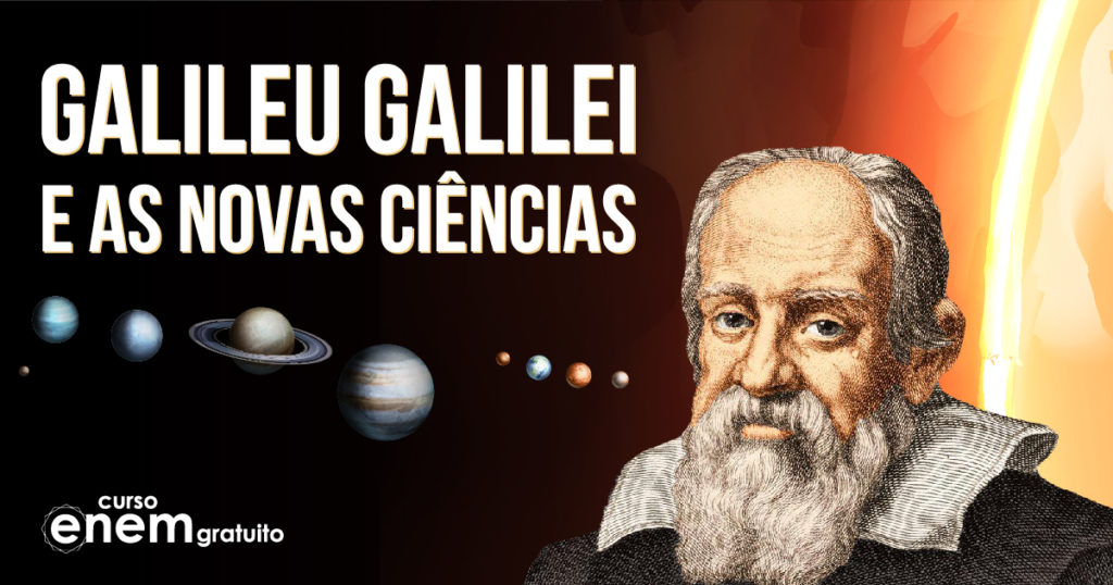 Galileu Galilei e as novas ciências: principais ideias e contribuições