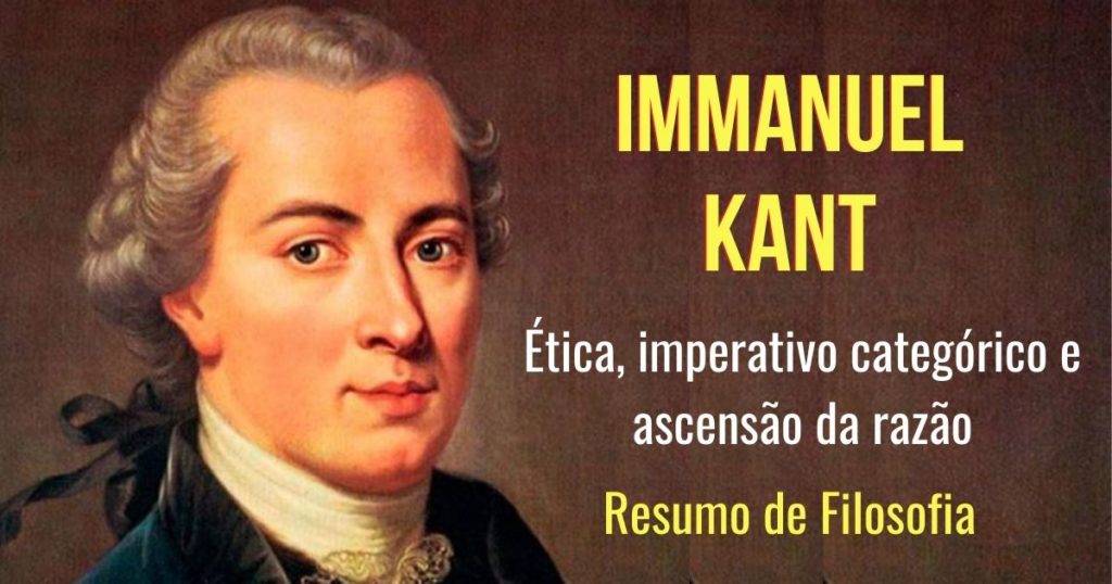 Immanuel Kant: ética, imperativo categórico e a ascensão da razão