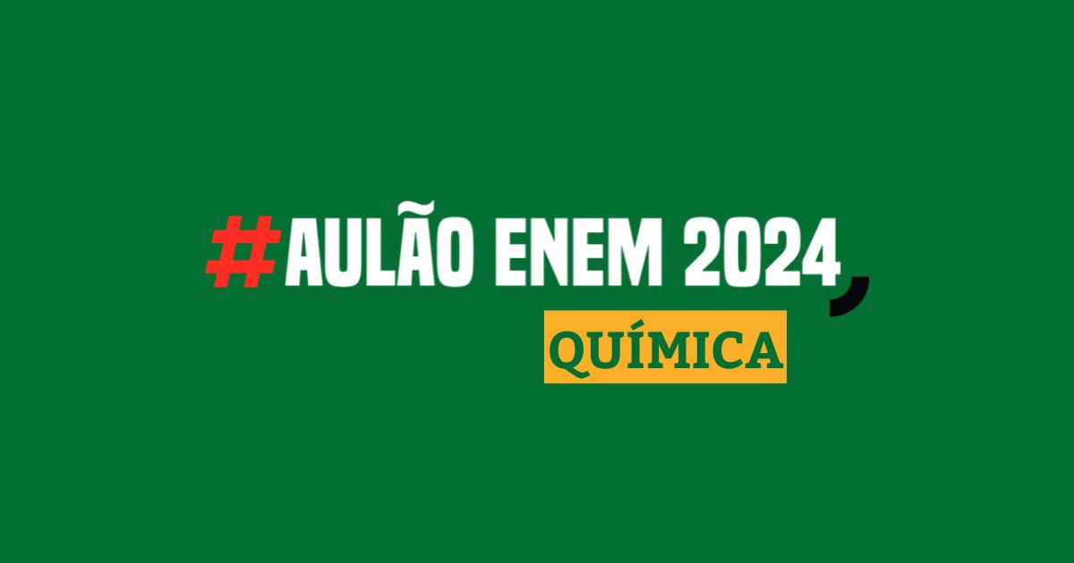 Aulão Enem de Química: revisão intensiva e gratuita para a prova