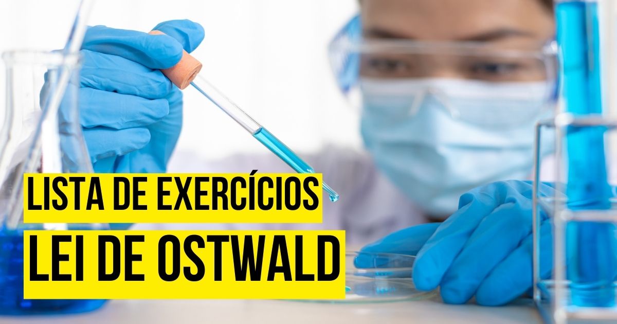 Lista de exercícios: Lei de Ostwald
