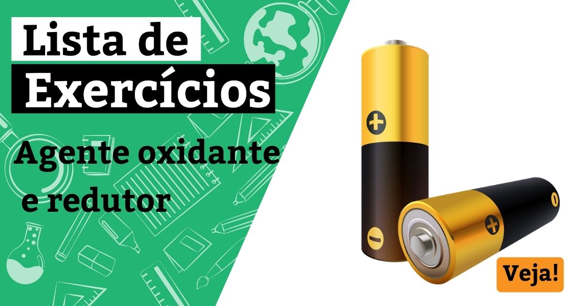 Lista de exercícios sobre agente oxidante e redutor
