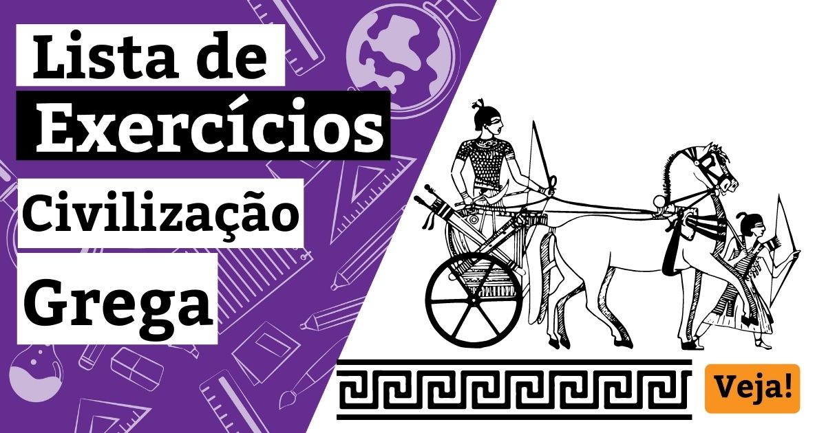Lista de exercícios sobre a civilização grega