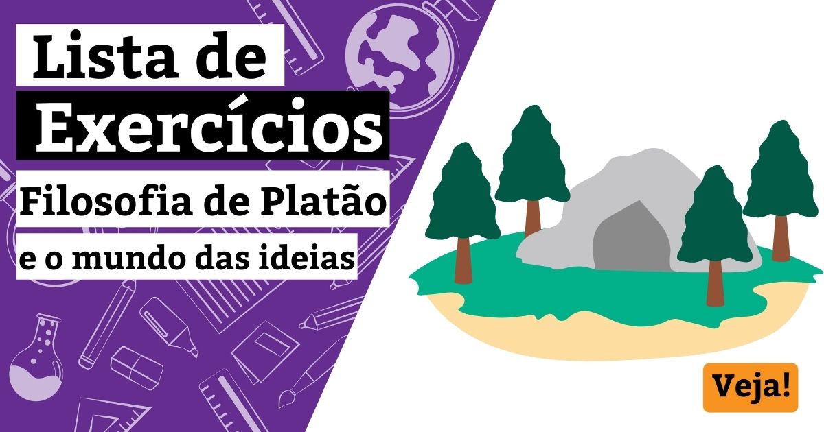 Lista de exercícios sobre a filosofia de Platão e o mundo das ideias