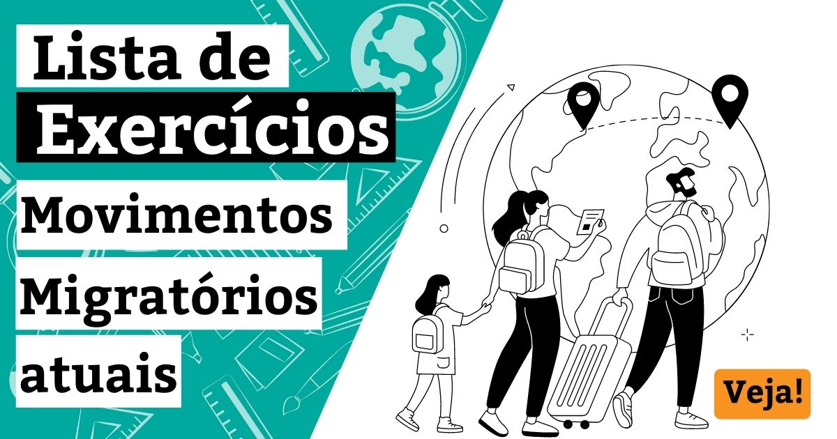 Lista de exercícios sobre os movimentos migratórios atuais