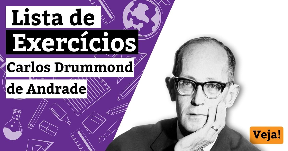 Lista de exercícios sobre Carlos Drummond de Andrade