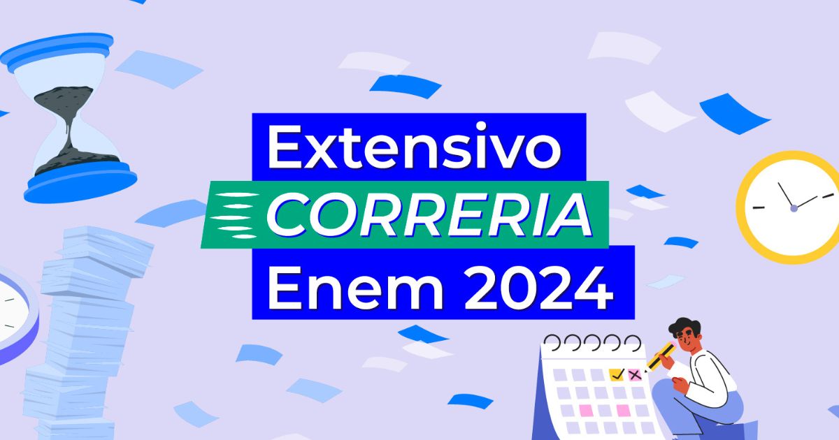 Extensivo Correria Enem 2024: conheça o novo plano de estudos do Curso Enem Gratuito