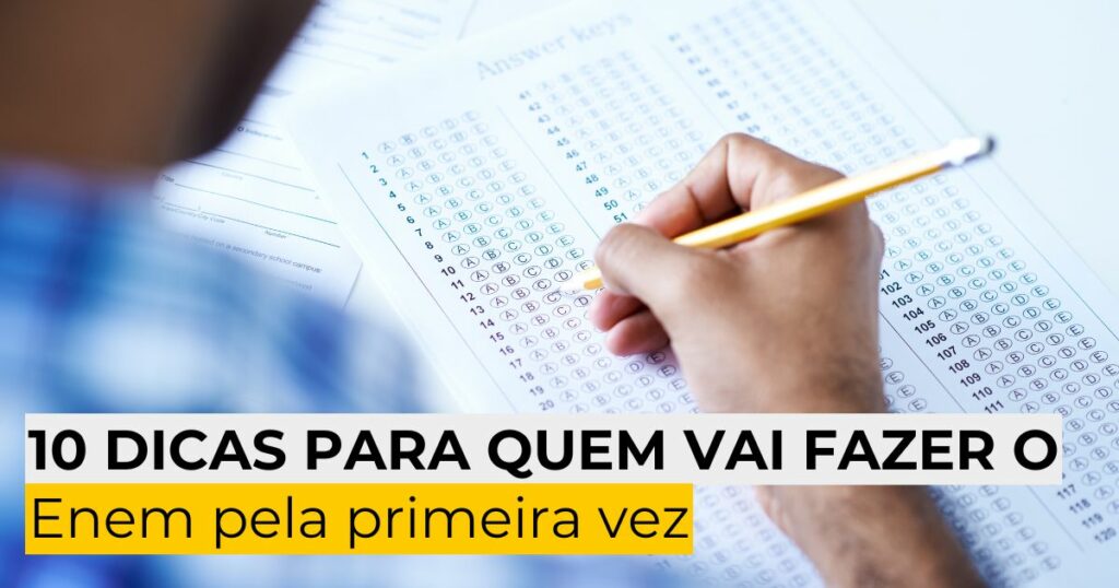 10 dicas para quem vai fazer o Enem pela primeira vez