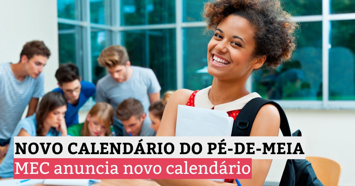 Novo calendário do Pé-de-Meia: datas de pagamento do 2º semestre