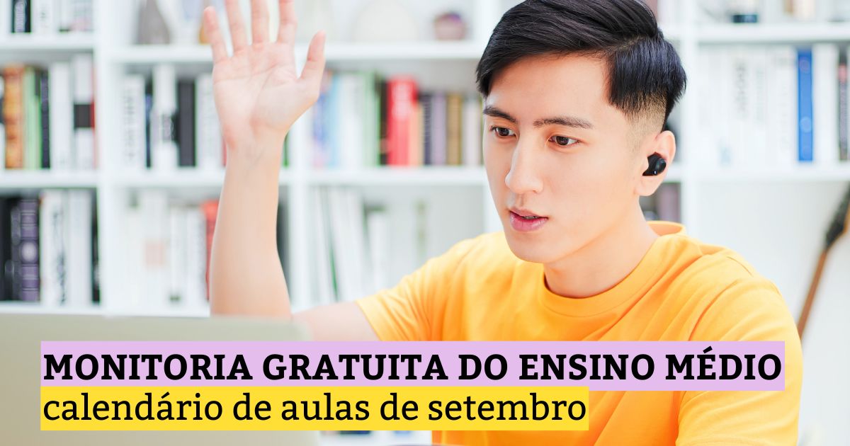 Monitoria Gratuita do Ensino Médio: calendário de aulas de setembro