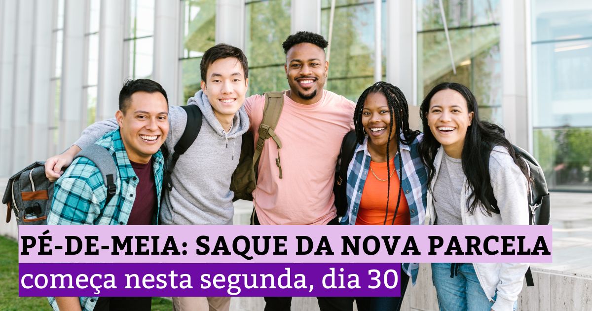 Pé-de-Meia: saque da nova parcela começa nesta segunda