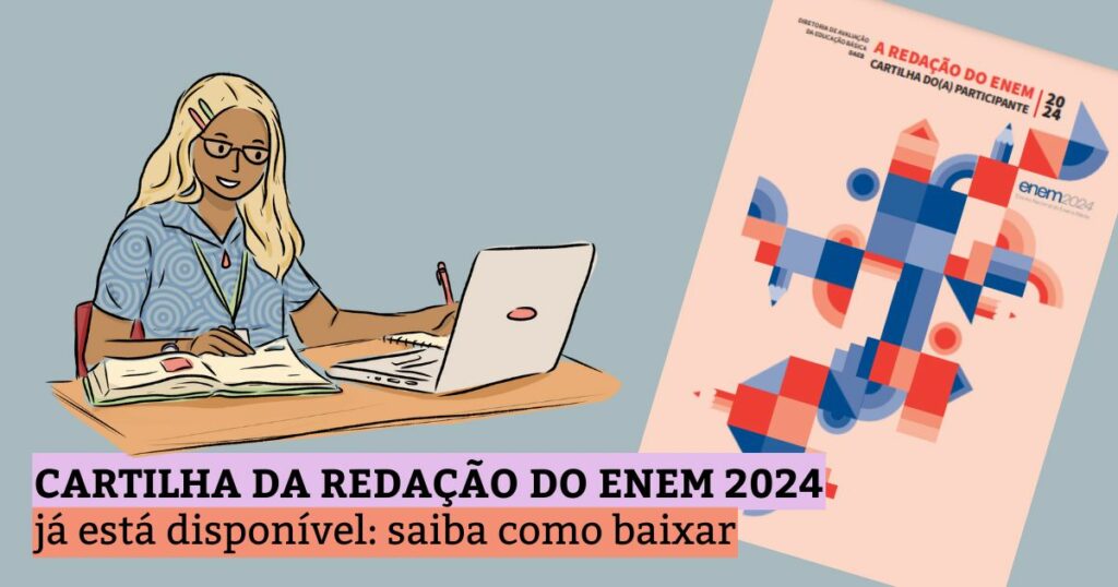 Cartilha de Redação do Enem 2024 já está disponível