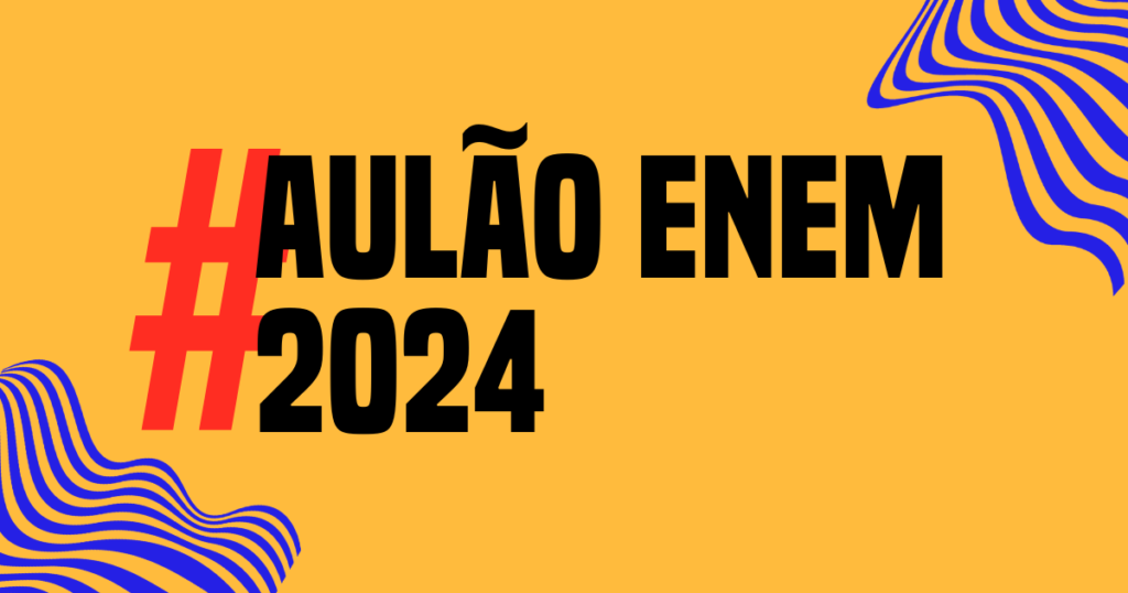 Aulão Enem 2024: programação completa da segunda semana