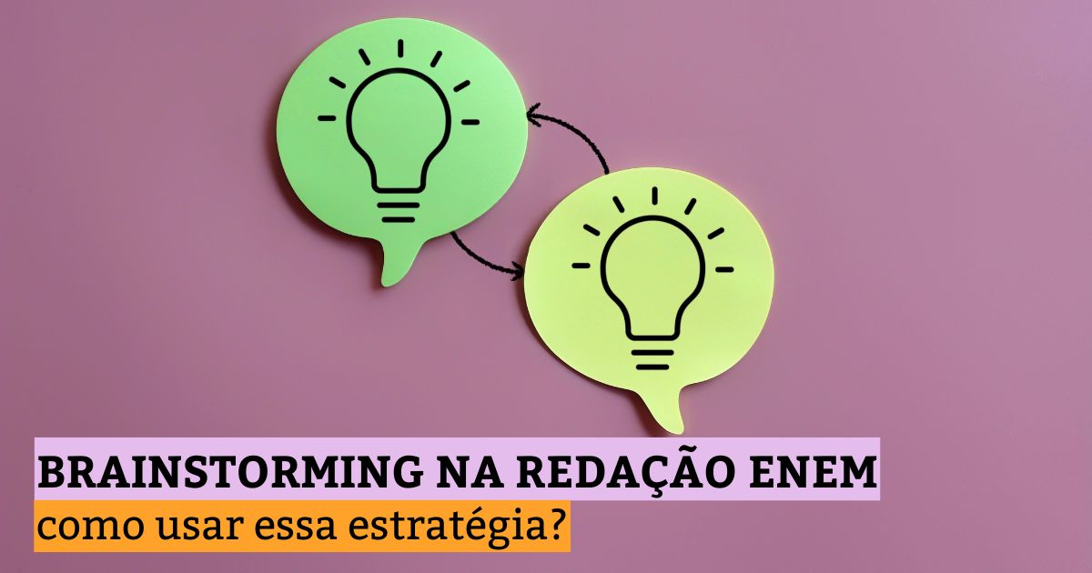 Brainstorming na redação Enem: como usar essa estratégia?
