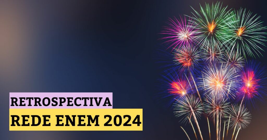 Retrospectiva Rede Enem 2024: resultados que inspiram o futuro