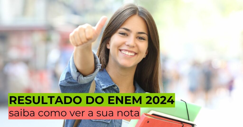 Resultado do Enem 2024: saiba como ver a sua nota