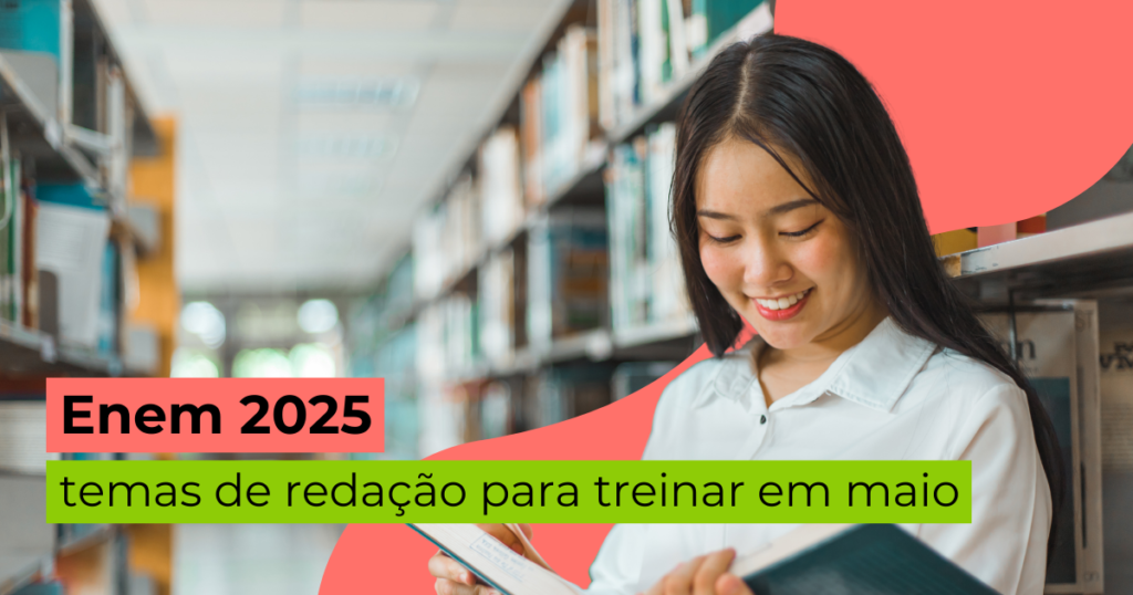 Enem 2025: temas de redação para treinar em maio