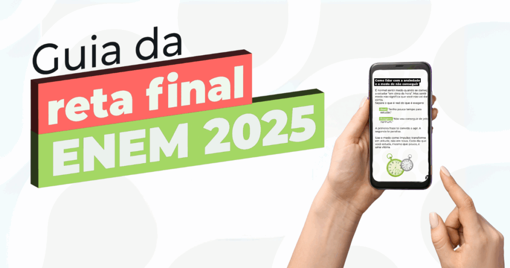 Guia da Reta Final Enem 2025: o e-book pra quem ainda não começou a estudar!